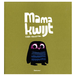 Mama kwijt (Vanaf 3 jaar) - Prentenboek van het jaar 2012