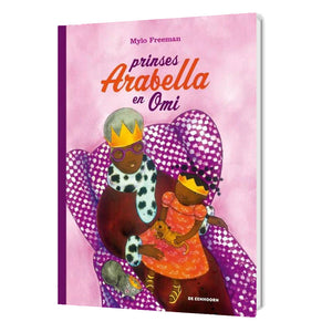 Prinses Arabella en Omi - kinderboek geschreven door Mylo Freeman