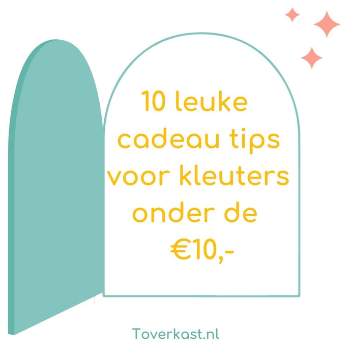 10 leuke cadeautips voor kleuters onder de 10 euro