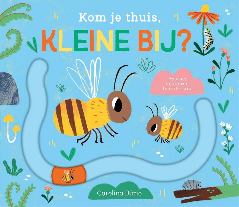 Kom je thuis, kleine bij? (Vanaf 2 jaar)