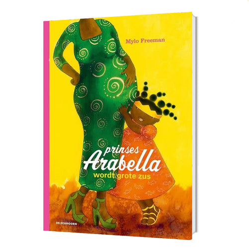 Prinses Arabella wordt grote zus - kinderboek geschreven door Mylo Freeman