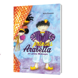 Prinses Arabella en Prins Mimoen - kinderboek geschreven door Mylo Freeman